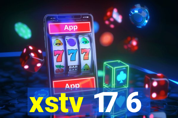 xstv 17 6