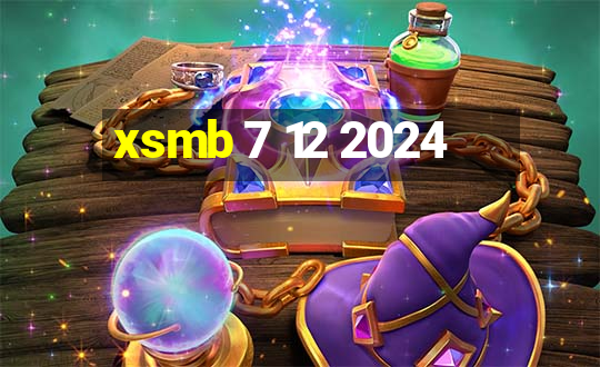 xsmb 7 12 2024