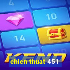 chien thuat 451