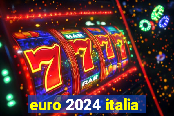 euro 2024 italia