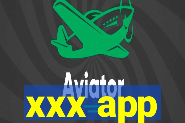 xxx app