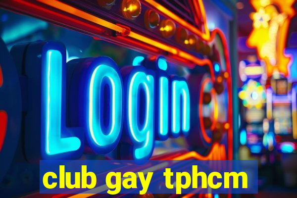 club gay tphcm