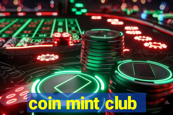 coin mint club