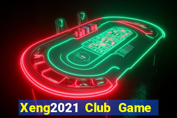 Xeng2021 Club Game Bài Nạp The Garena