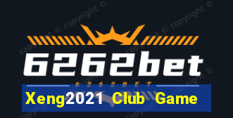 Xeng2021 Club Game Bài Nạp The Garena