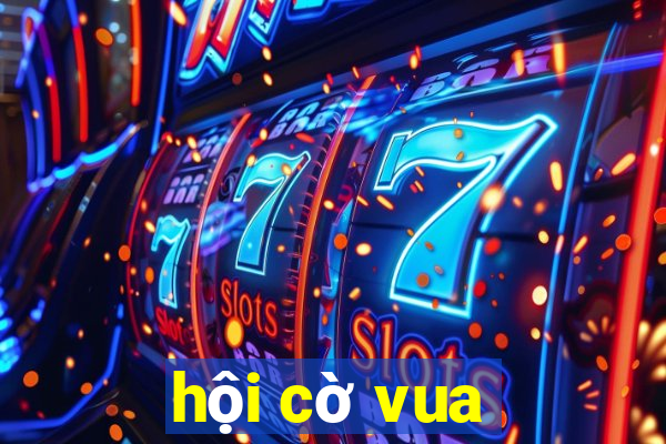 hội cờ vua