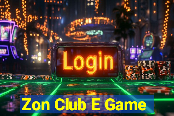 Zon Club E Game