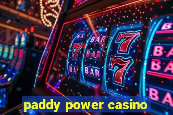 paddy power casino