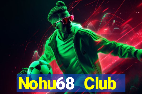 Nohu68 Club Download Game Đánh Bài