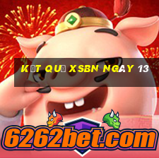 kết quả XSBN ngày 13