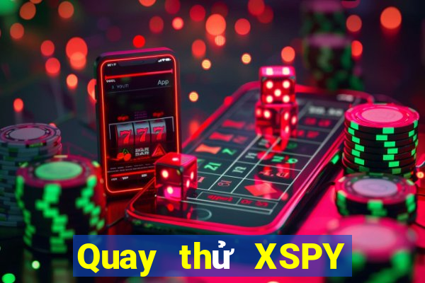 Quay thử XSPY ngày mai