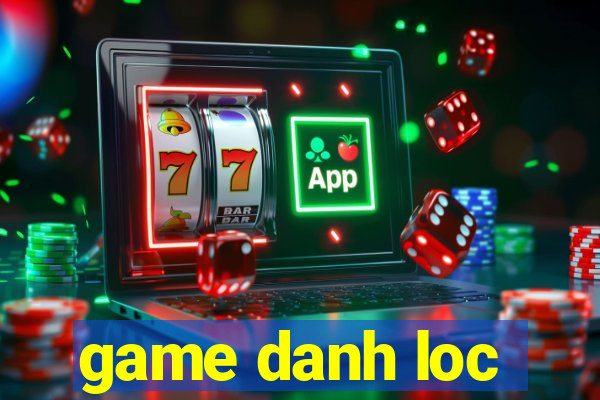 game danh loc