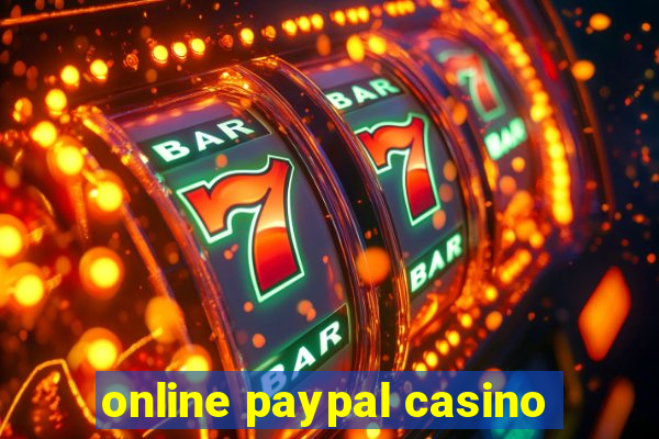 online paypal casino