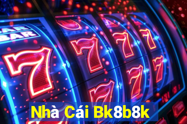 Nhà Cái Bk8b8k