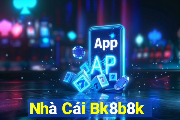 Nhà Cái Bk8b8k