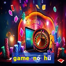 game nổ hũ quốc tế