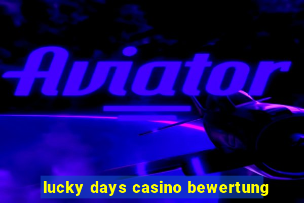 lucky days casino bewertung