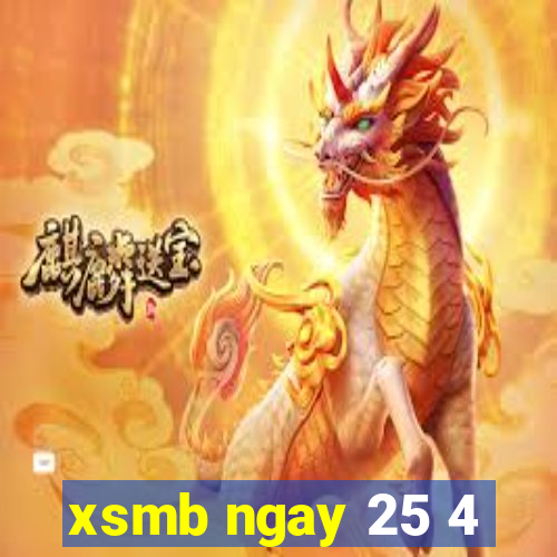 xsmb ngay 25 4