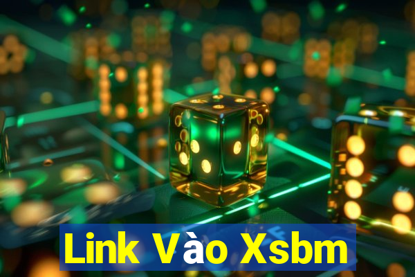 Link Vào Xsbm