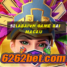 52Labaivn Game Bài Macau