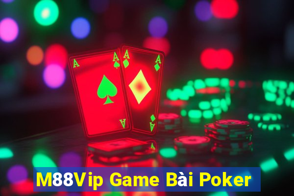 M88Vip Game Bài Poker