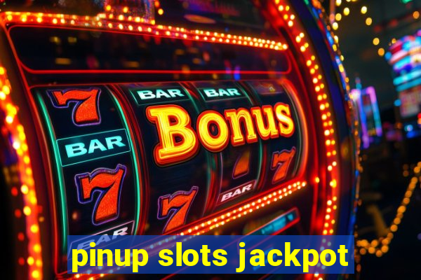 pinup slots jackpot