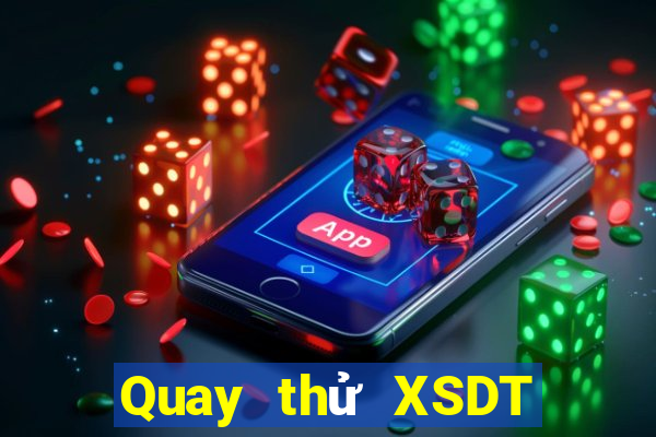 Quay thử XSDT ngày 22