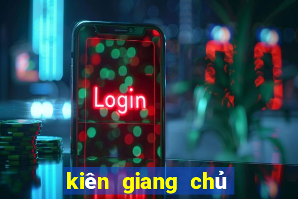 kiên giang chủ nhật hàng tuần