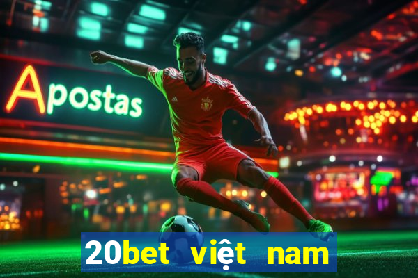 20bet việt nam xổ số