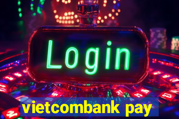 vietcombank pay