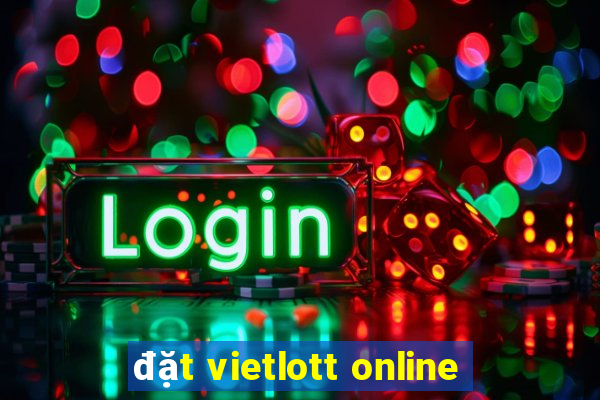 đặt vietlott online