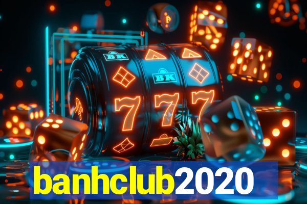 banhclub2020