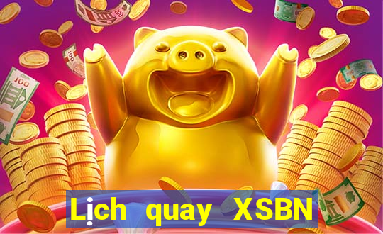 Lịch quay XSBN ngày 16