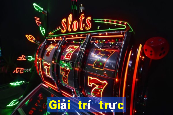 Giải trí trực tuyến trong tóc