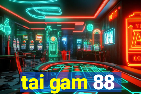 tai gam 88