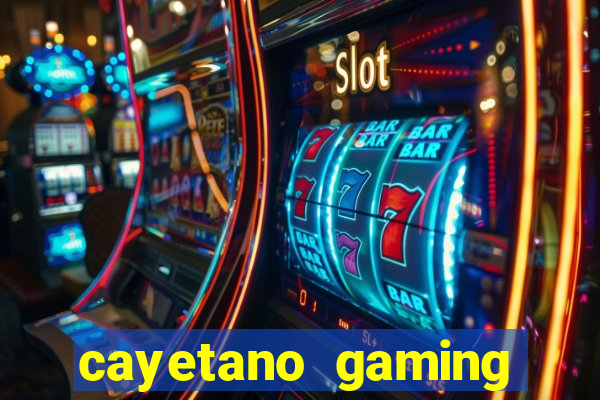 cayetano gaming casino sites