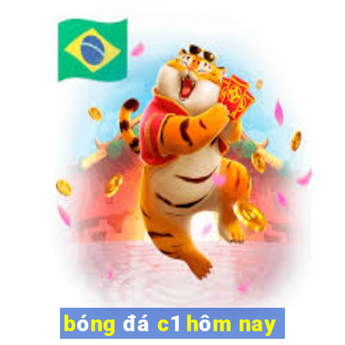 bóng đá c1 hôm nay