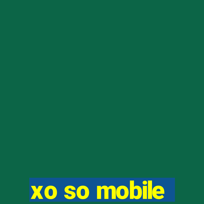 xo so mobile