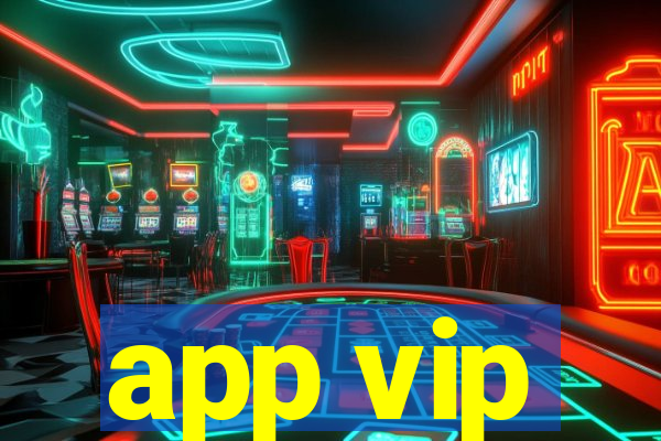 app vip