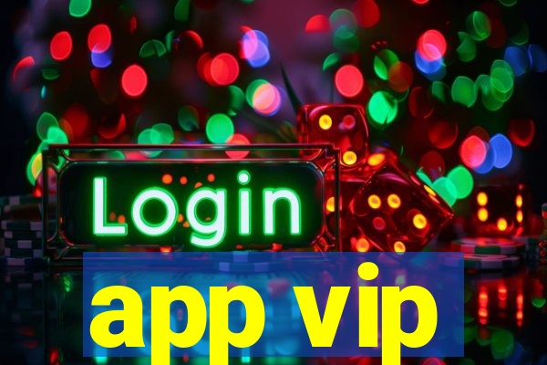 app vip