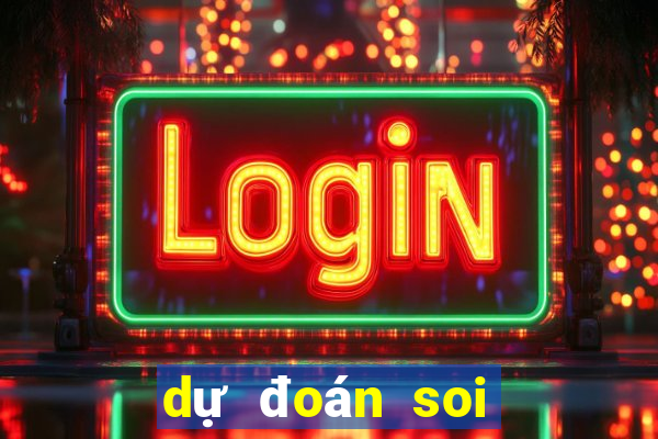 dự đoán soi cầu xổ số miền bắc