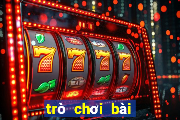 trò chơi bài tiến lên miễn phí