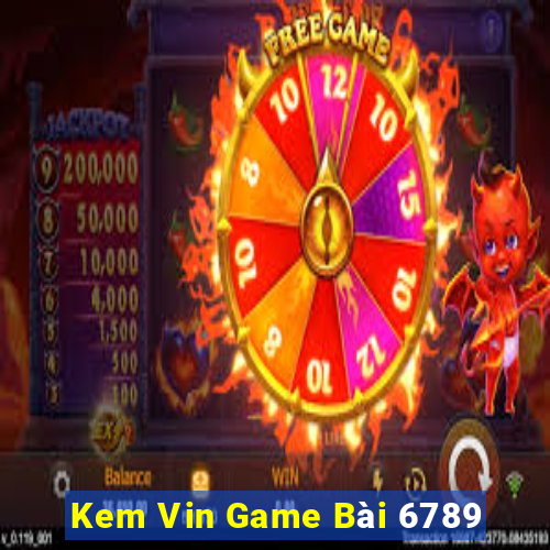 Kem Vin Game Bài 6789