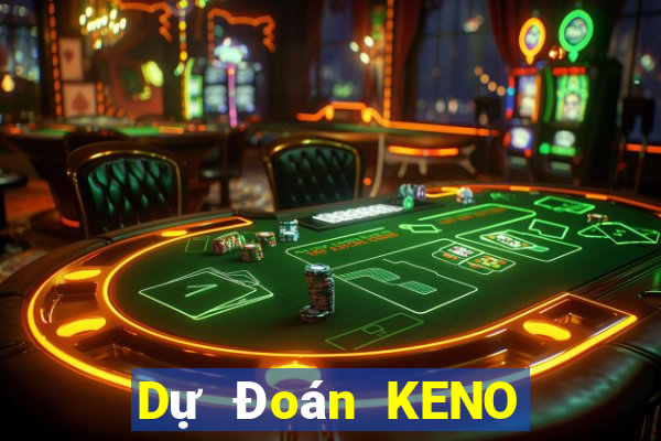 Dự Đoán KENO ngày 30