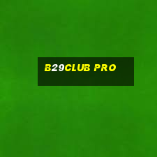 b29club pro