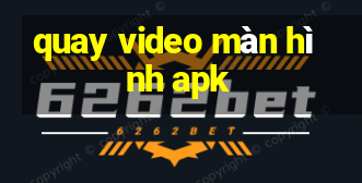 quay video màn hình apk