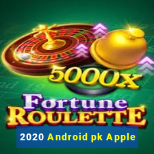 2020 Android pk Apple