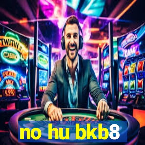 no hu bkb8