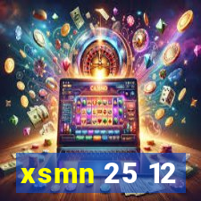 xsmn 25 12