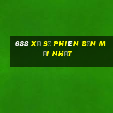 688 xổ số phiên bản mới nhất